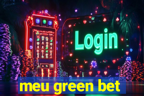 meu green bet
